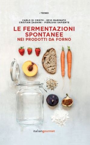 le fermentazioni spontanee nei prodotti da forno