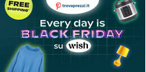 Everyday is Black Friday: scopri le offerte di Wish