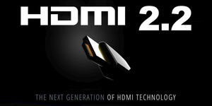 HDMI 2.2 presentazione