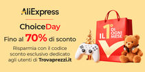 Choice Day AliExpress: sconti fino al 70%