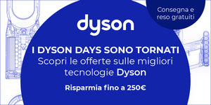 Logo Dyson su sfondo blu, con scritta promozionale per i Dyson Days. Evidenziato un risparmio fino a 250 euro.
