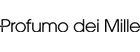 Profumo dei Mille Profumo dei Mille